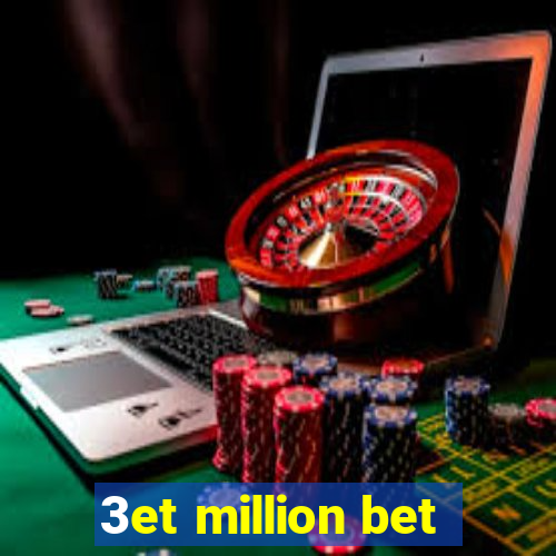 3et million bet